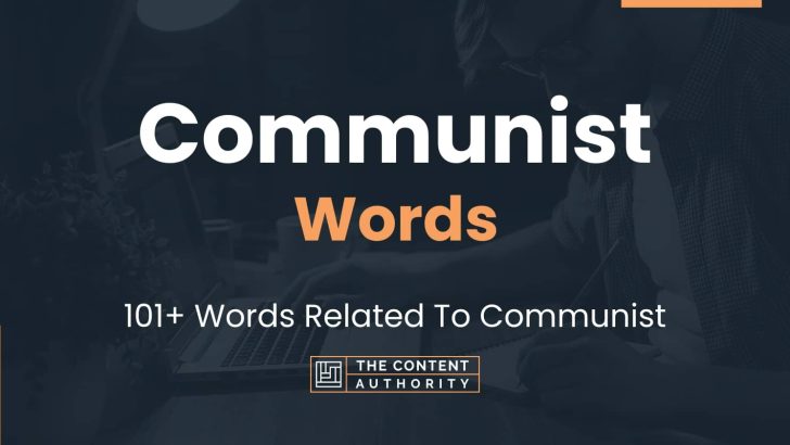 Communist Words - 101+ Words Related To Communist