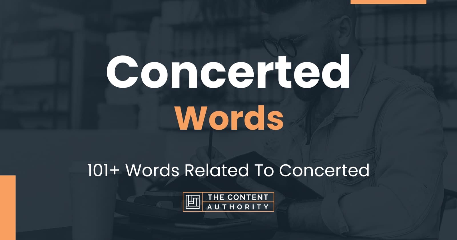 Concerted Words - 101+ Words Related To Concerted