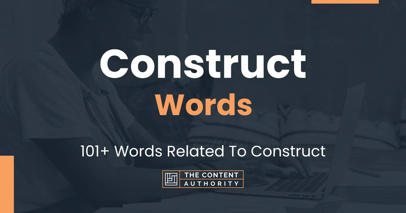 Construct Words - 101+ Words Related To Construct