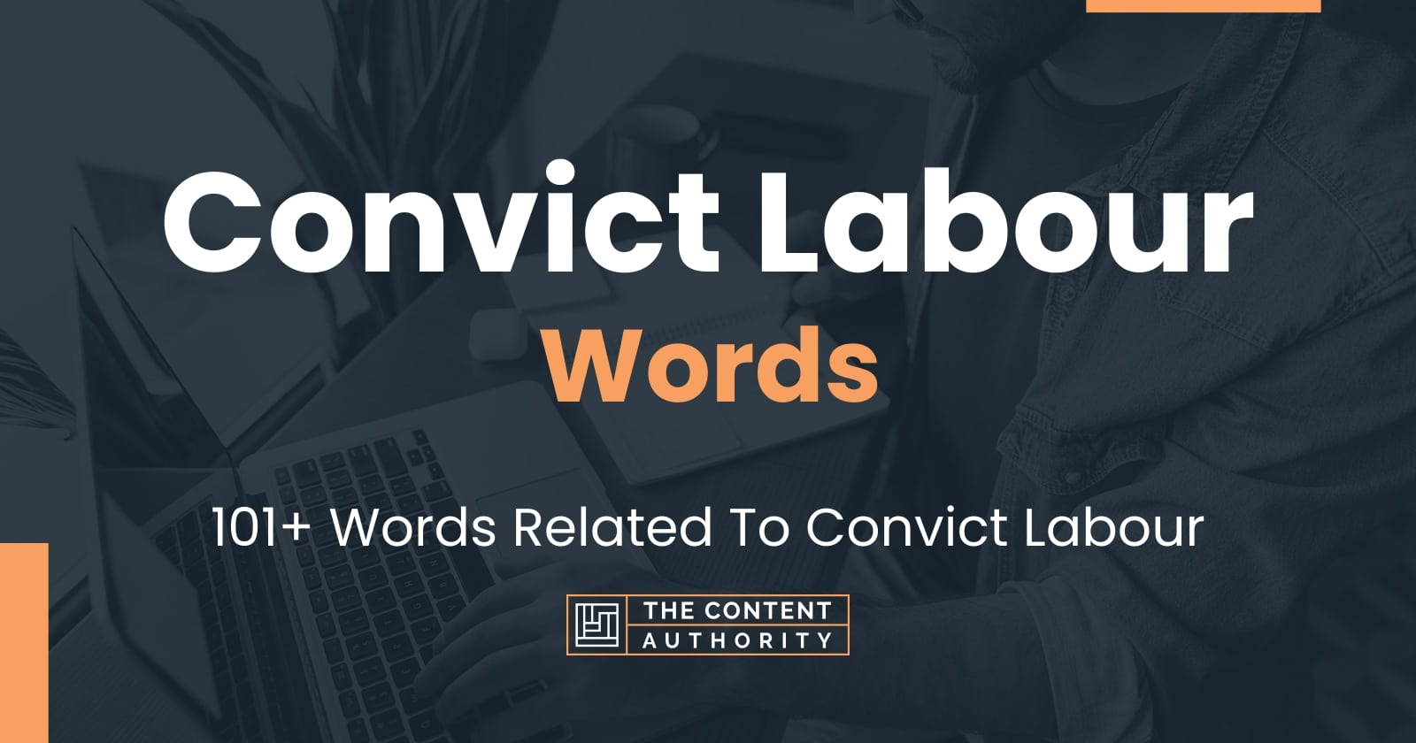 convict-labour-words-101-words-related-to-convict-labour