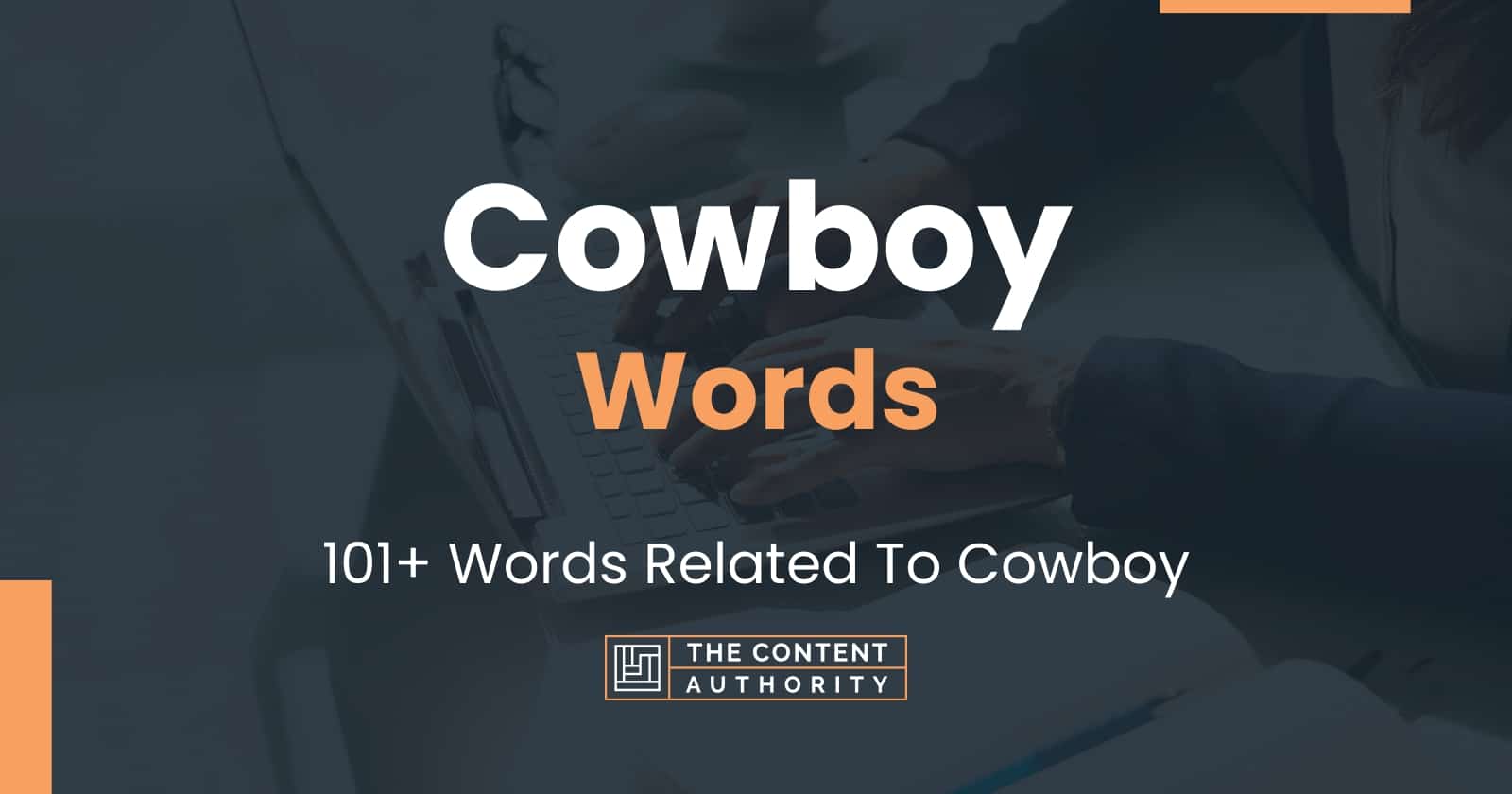 Cowboy Words - 101+ Words Related To Cowboy