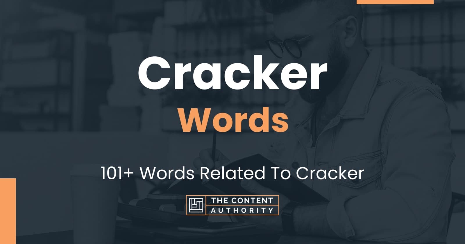 Cracker Words 101+ Words Related To Cracker