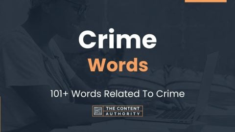 Crime Words - 101+ Words Related To Crime