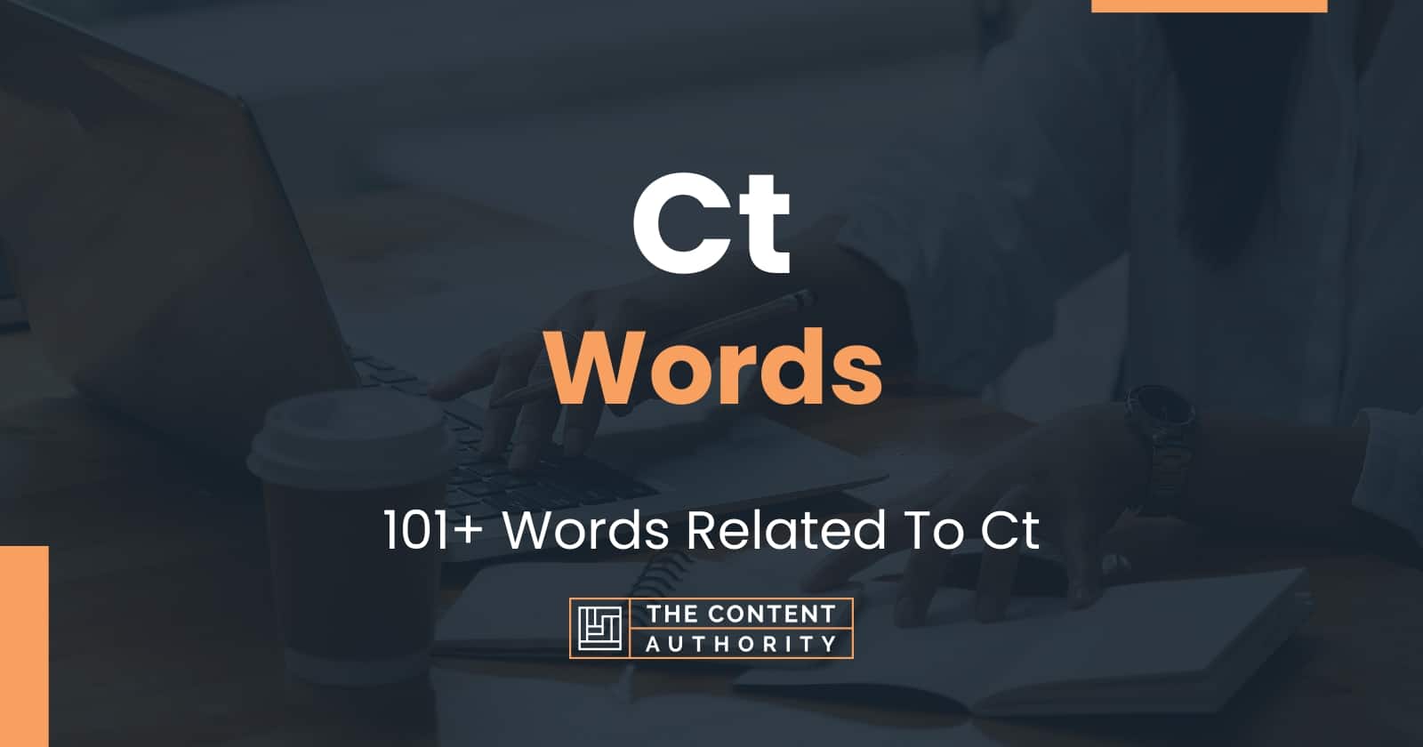 Ct Words - 101+ Words Related To Ct