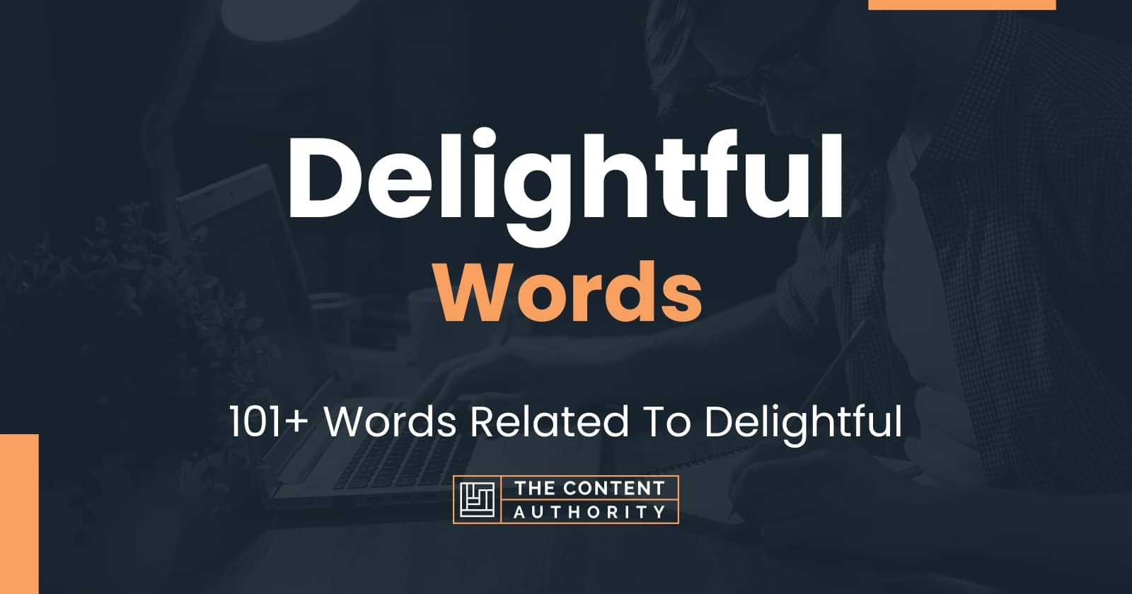Delightful Words 101 Words Related To Delightful delightful-words-101-words-related-to-delightful