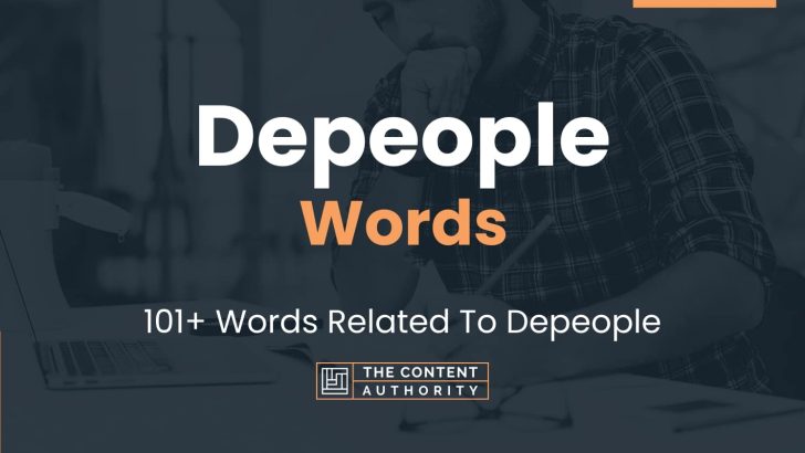 Depeople Words - 101+ Words Related To Depeople