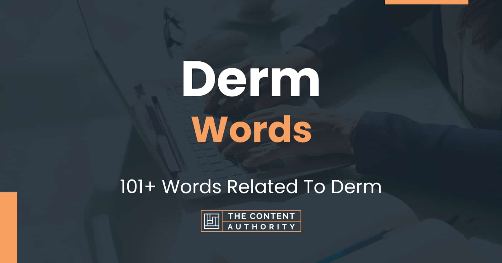 derm-words-101-words-related-to-derm