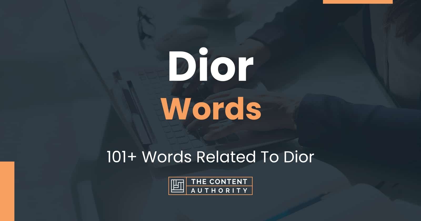 Dior Words - 101+ Words Related To Dior