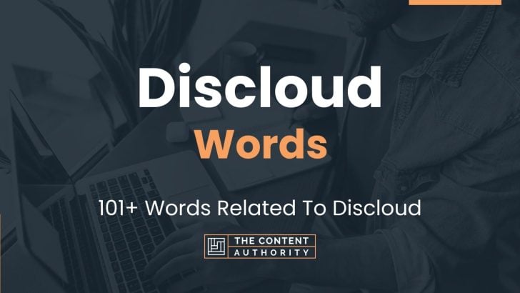 Discloud Words – 101+ Words Related To Discloud