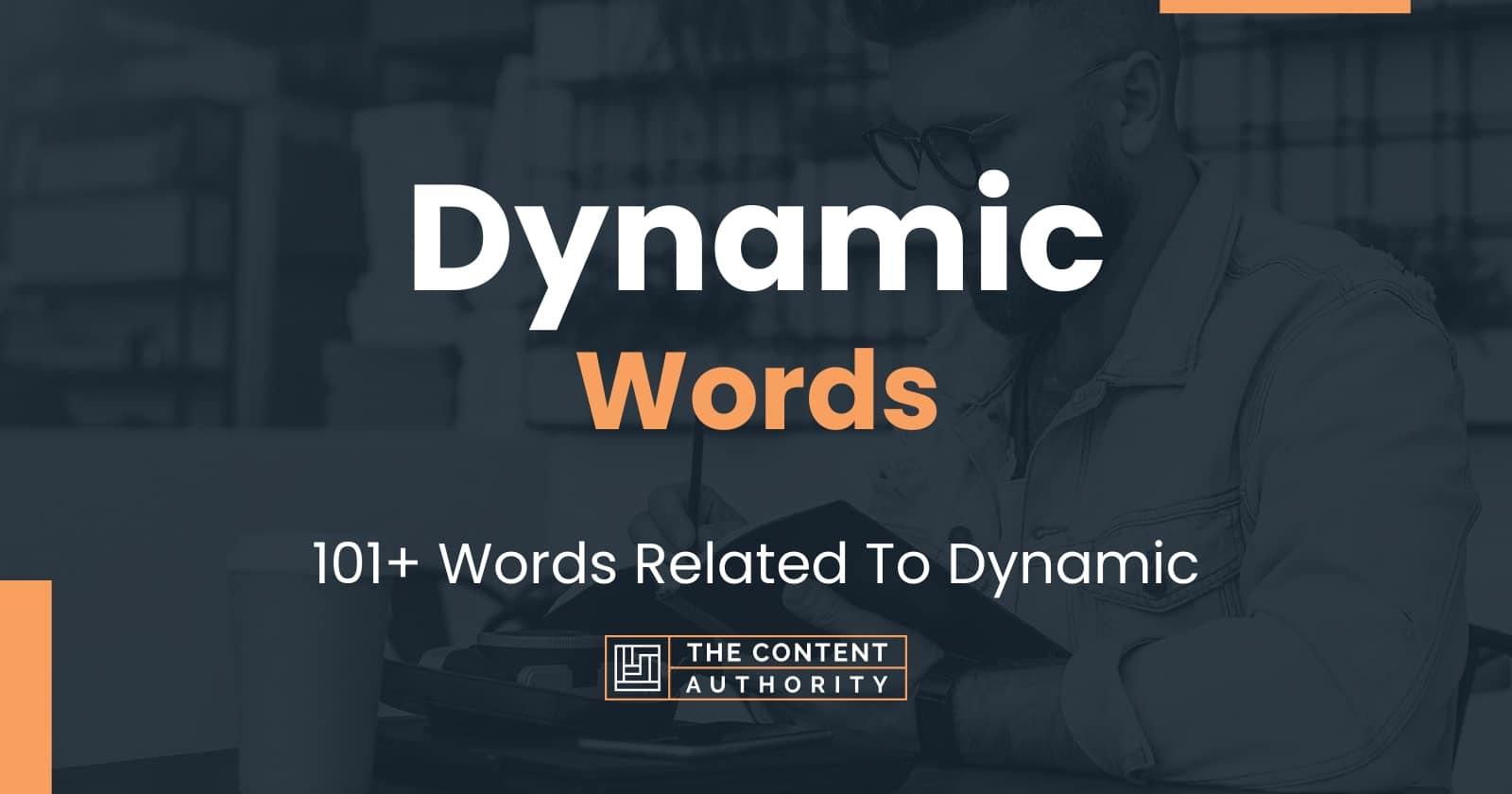 Dynamic Words - 101+ Words Related To Dynamic