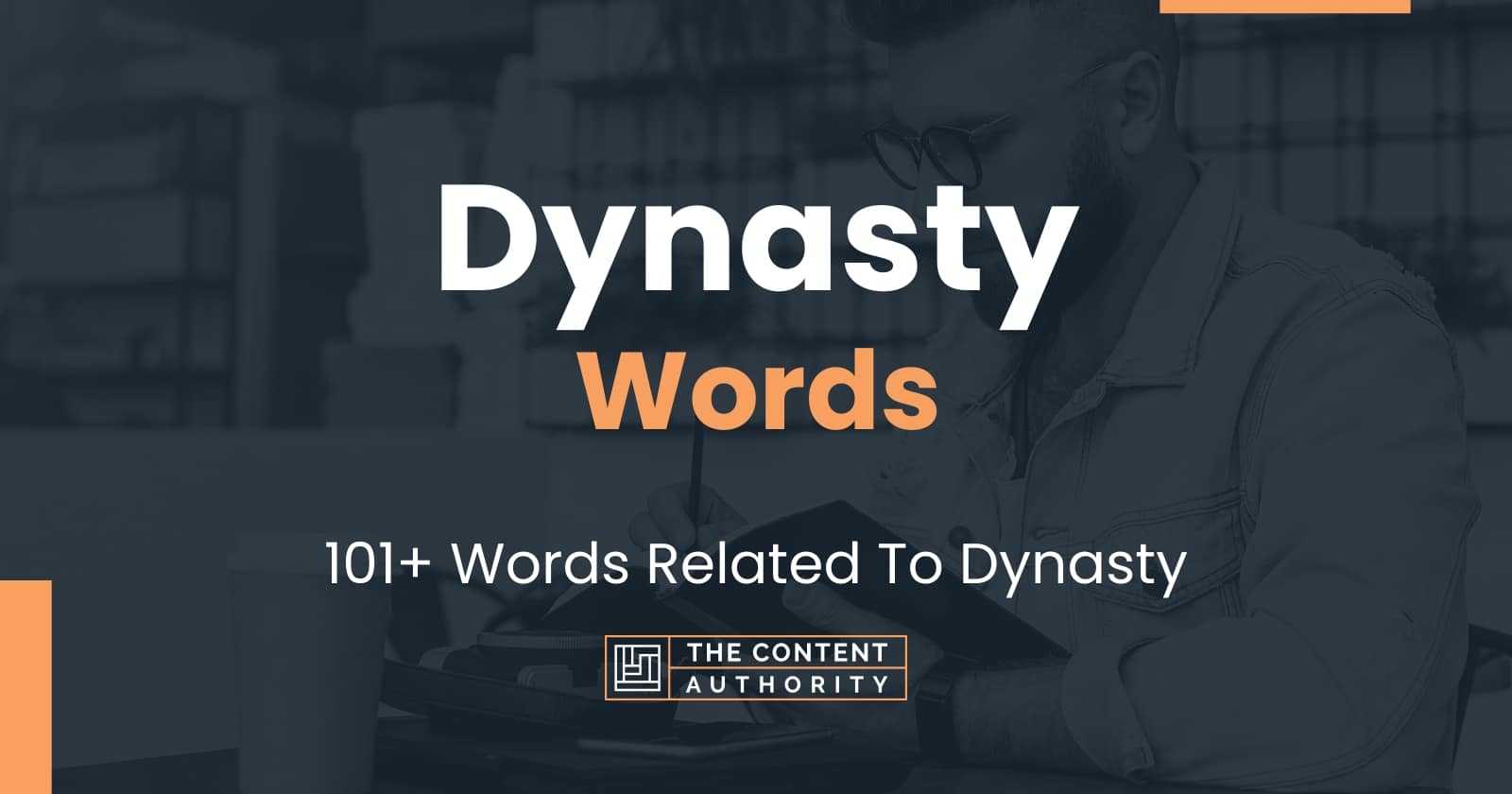 dynasty-words-101-words-related-to-dynasty