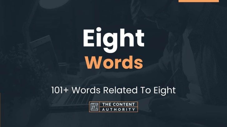 Eight Words - 101+ Words Related To Eight