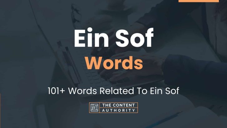 Ein Sof Words – 101+ Words Related To Ein Sof