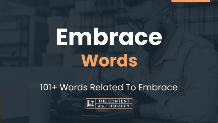 Embrace Words - 101+ Words Related To Embrace