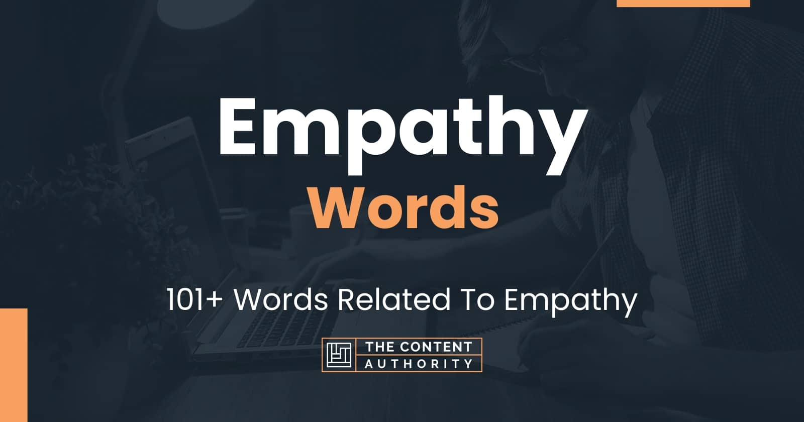 Empathy Words - 101+ Words Related To Empathy