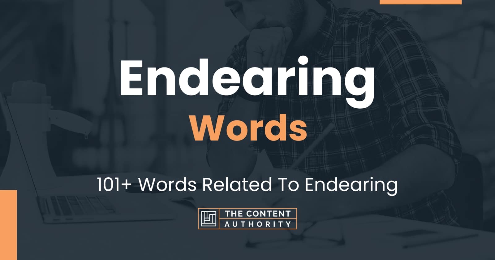 Endearing Words - 101+ Words Related To Endearing