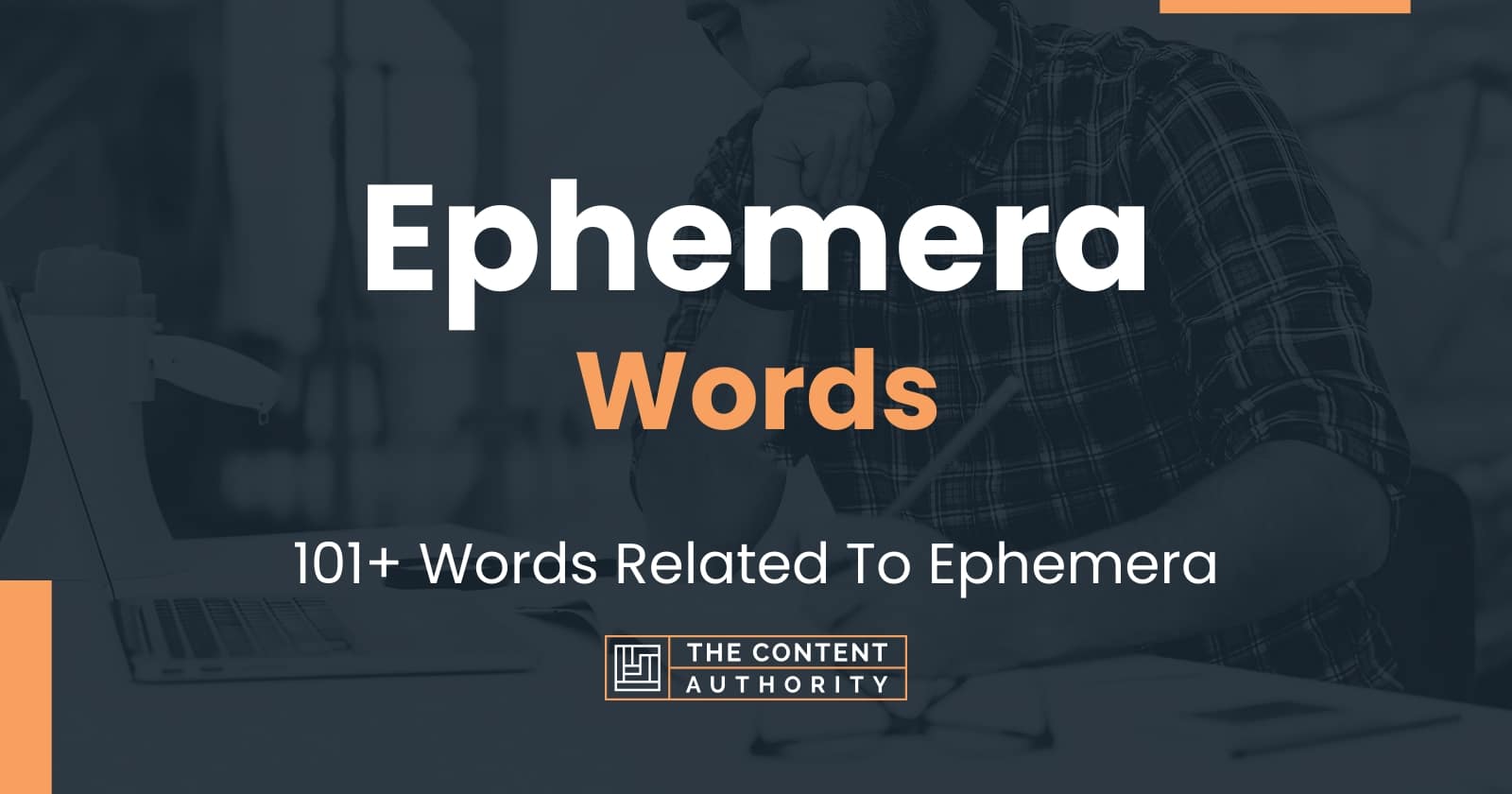 Ephemera Words - 101+ Words Related To Ephemera