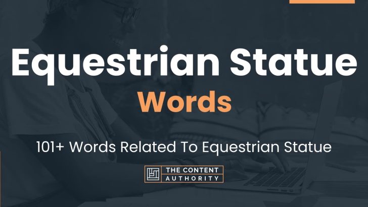 Equestrian Statue Words - 101+ Words Related To Equestrian Statue