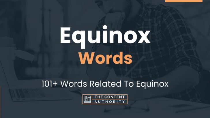 Equinox Words - 101+ Words Related To Equinox