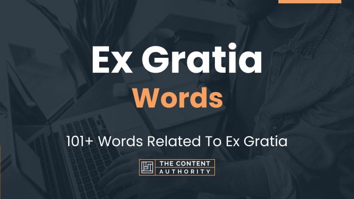 Ex Gratia Words 101 Words Related To Ex Gratia