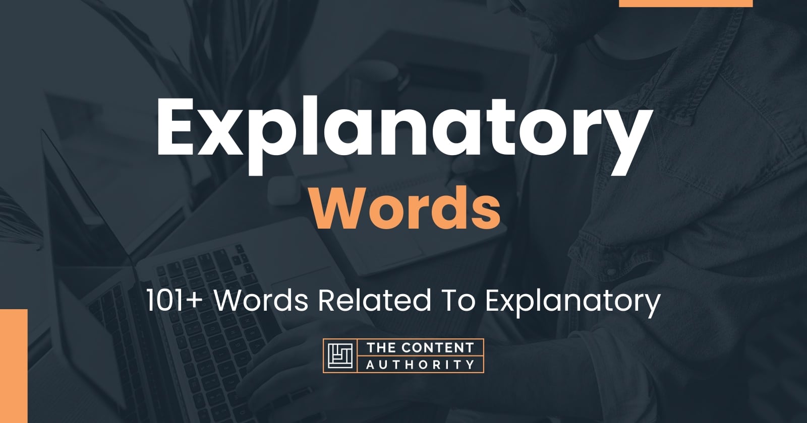 Explanatory Words - 101+ Words Related To Explanatory