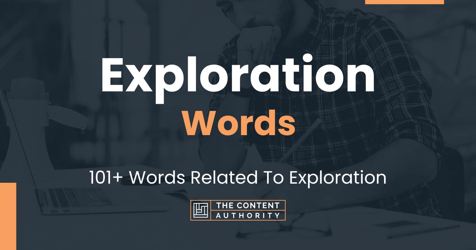 Exploration Words - 101+ Words Related To Exploration