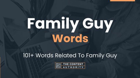 Family Guy Words - 101+ Words Related To Family Guy