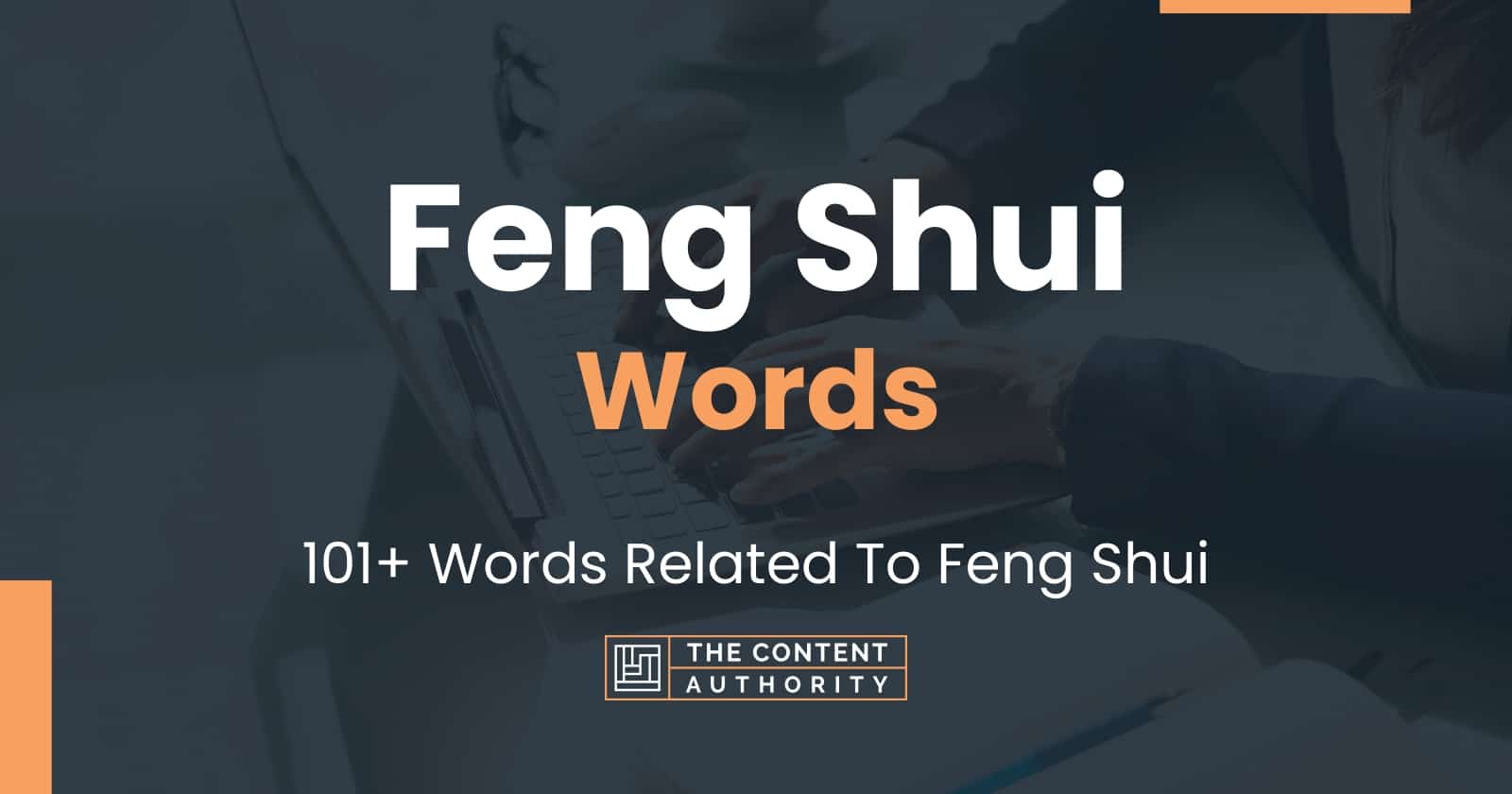 Feng Shui Words - 101+ Words Related To Feng Shui