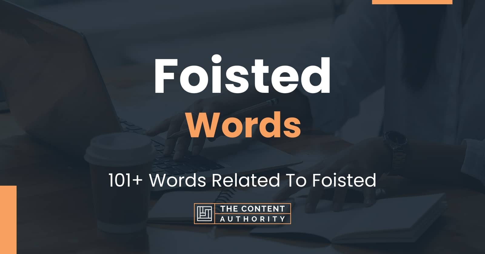 foisted-words-101-words-related-to-foisted