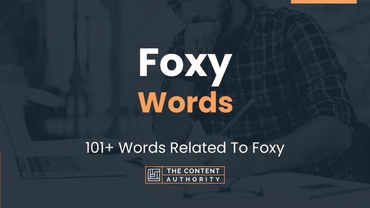 Foxy Words 101 Words Related To Foxy foxy-words-101-words-related-to-foxy
