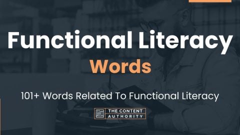 Functional Literacy Words - 101+ Words Related To Functional Literacy