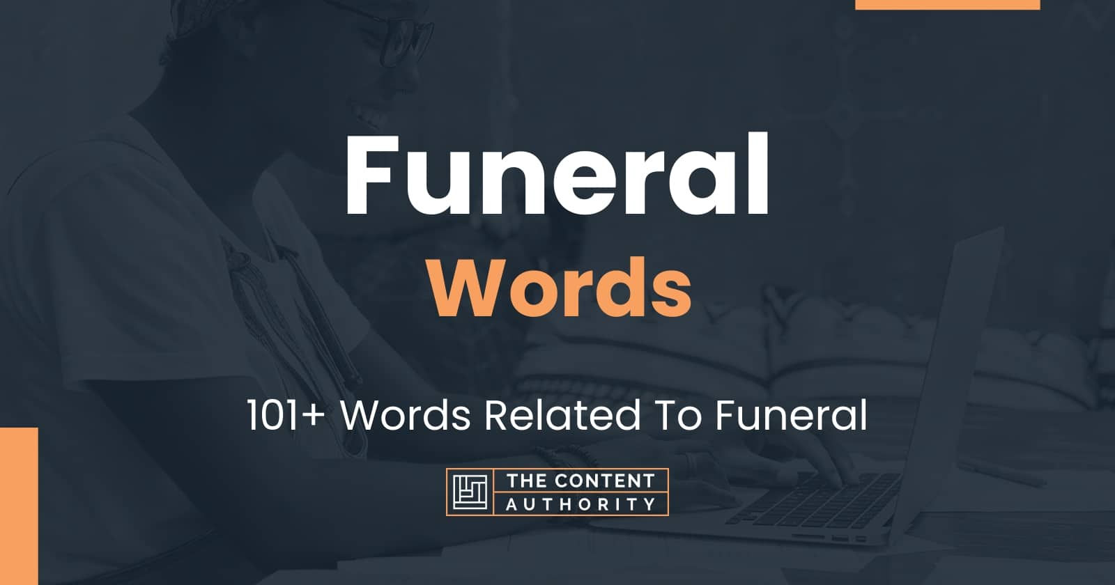 Funeral Words 101+ Words Related To Funeral