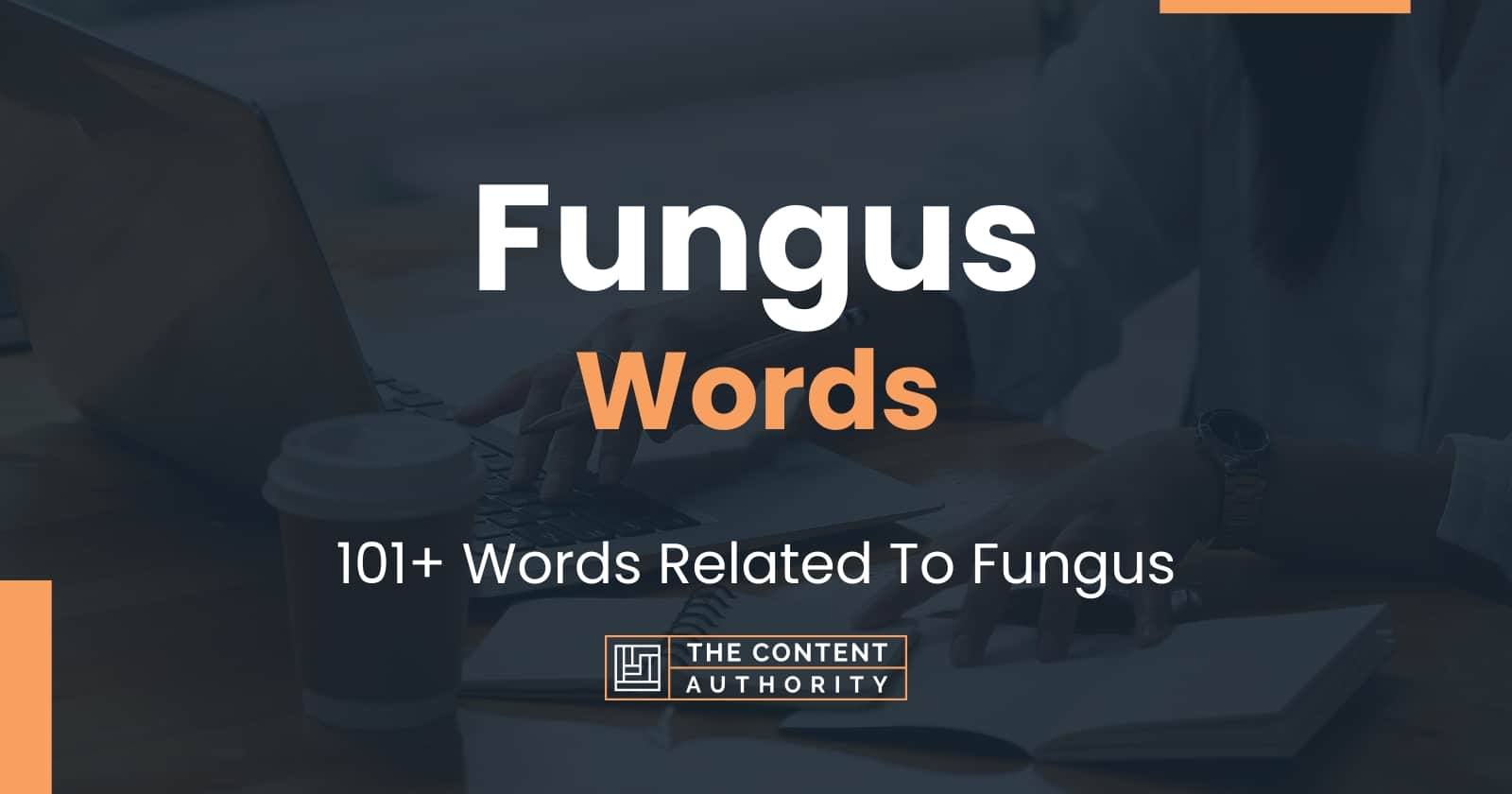 fungus-words-101-words-related-to-fungus