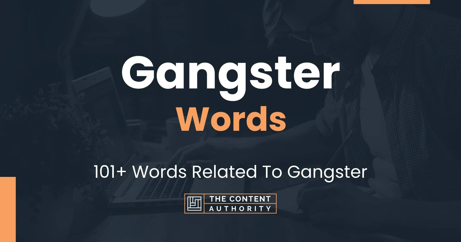 Gangster Words 101 Words Related To Gangster