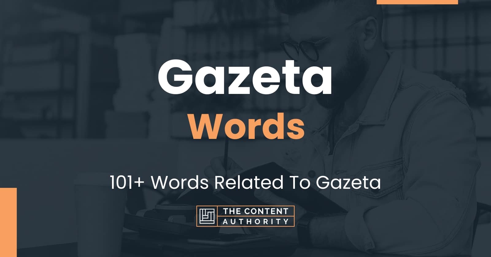 Gazeta Words - 101+ Words Related To Gazeta