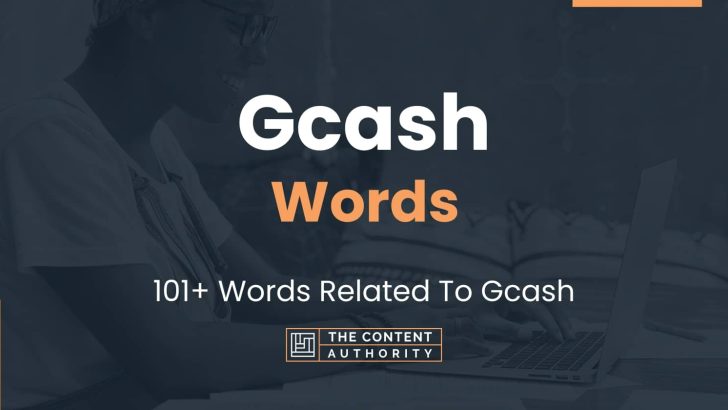 Gcash Words – 101+ Words Related To Gcash