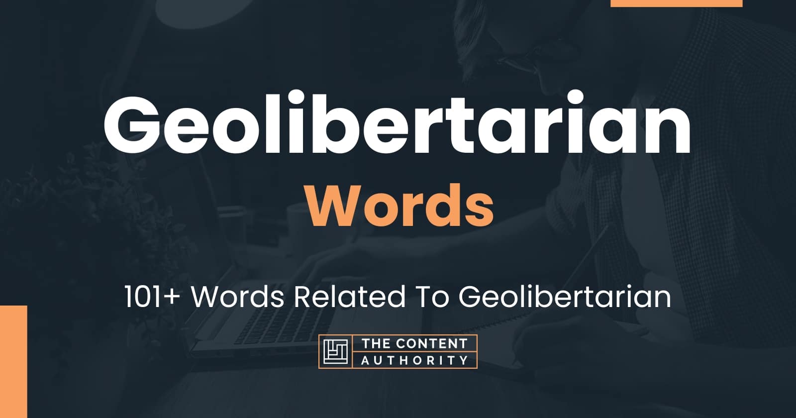 Geolibertarian Words - 101+ Words Related To Geolibertarian