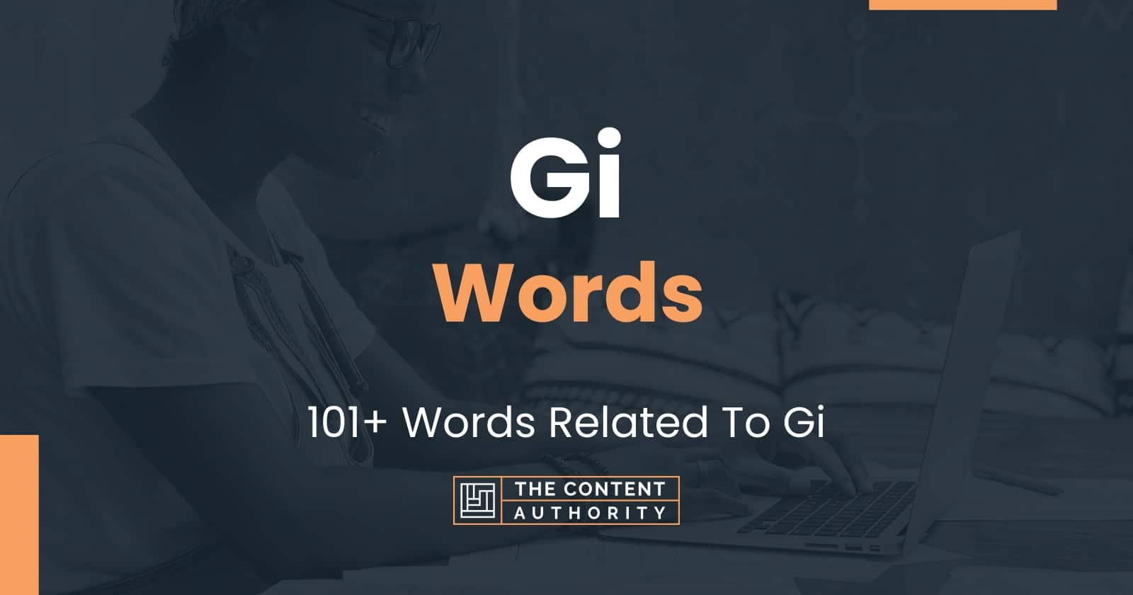 Gi Words - 101+ Words Related To Gi