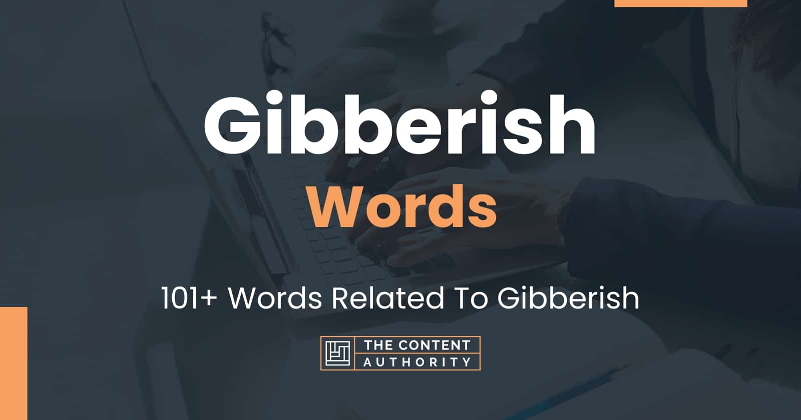 Gibberish Words - 101+ Words Related To Gibberish