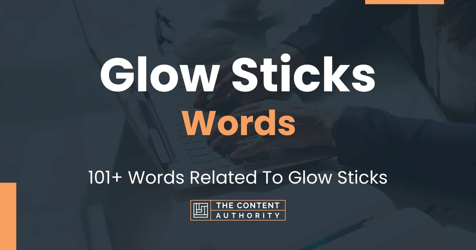 glow-sticks-words-101-words-related-to-glow-sticks