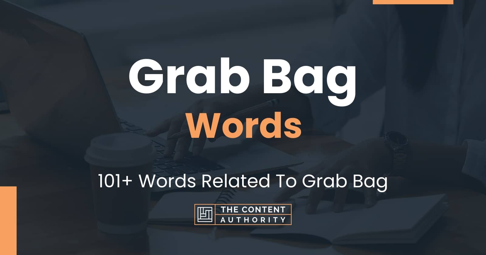 Grab Bag Words - 101+ Words Related To Grab Bag