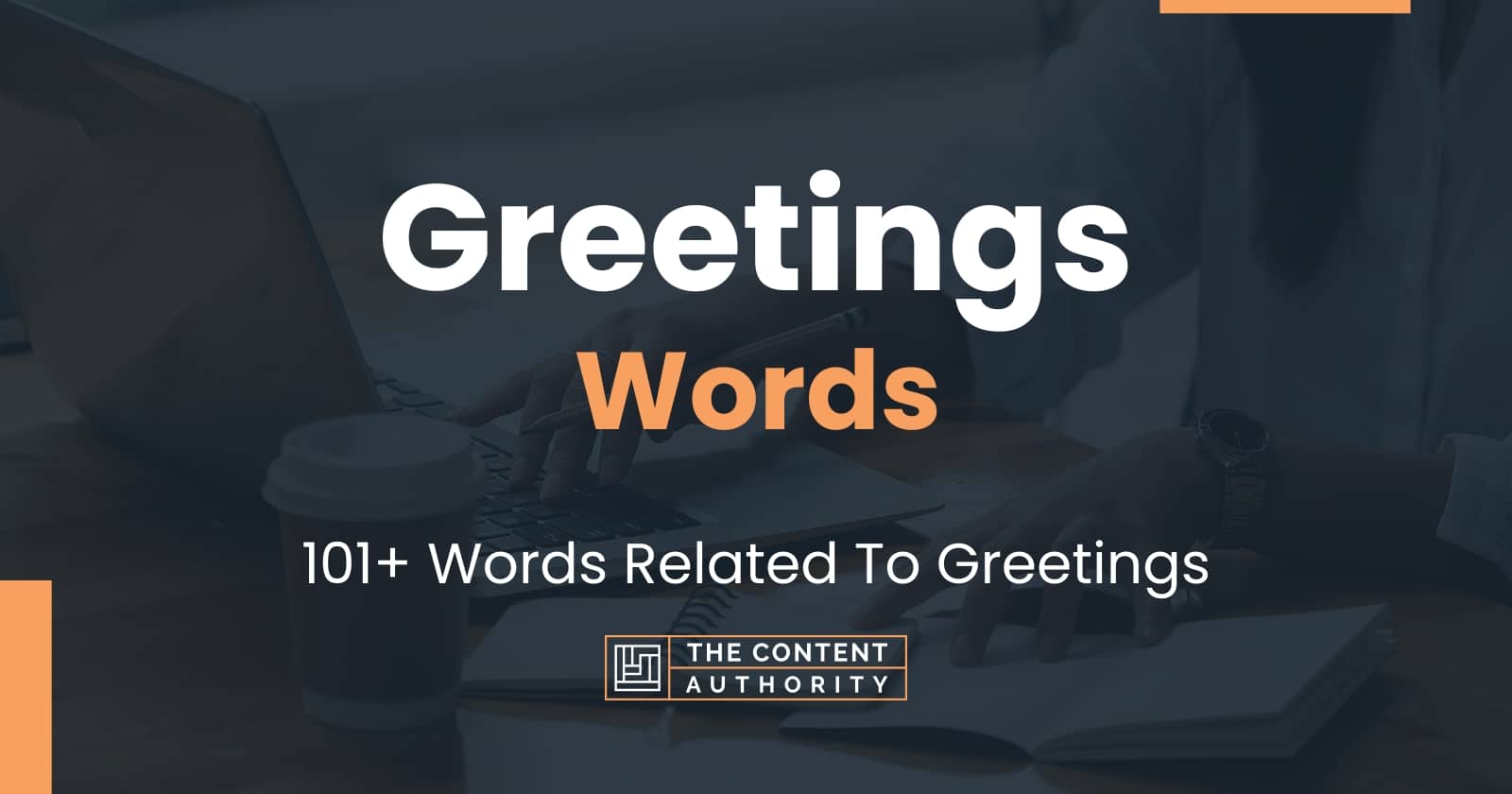 Greetings Words - 101+ Words Related To Greetings