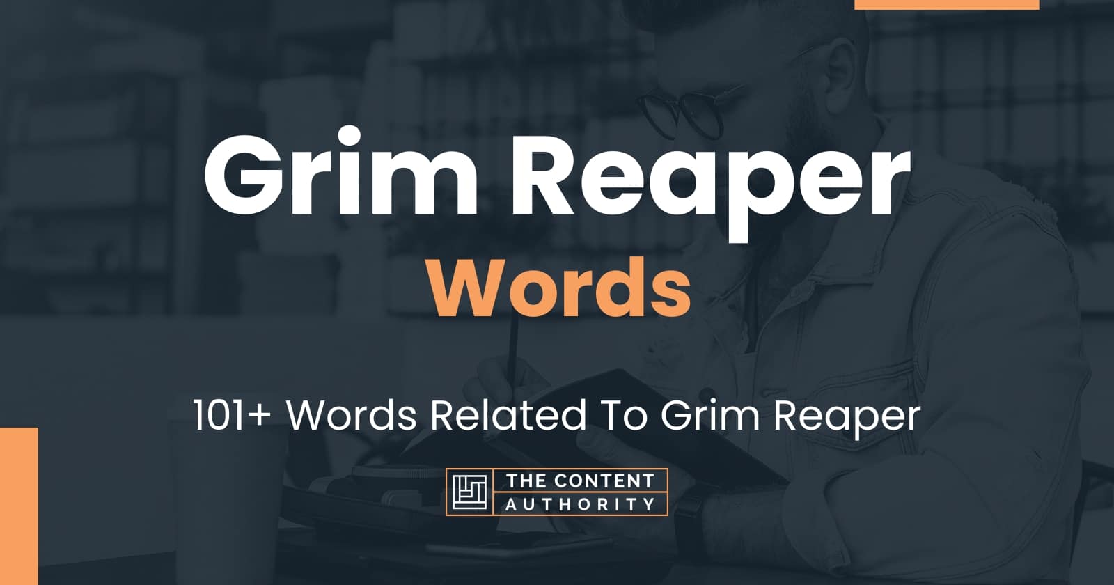 Grim Reaper Words - 101+ Words Related To Grim Reaper