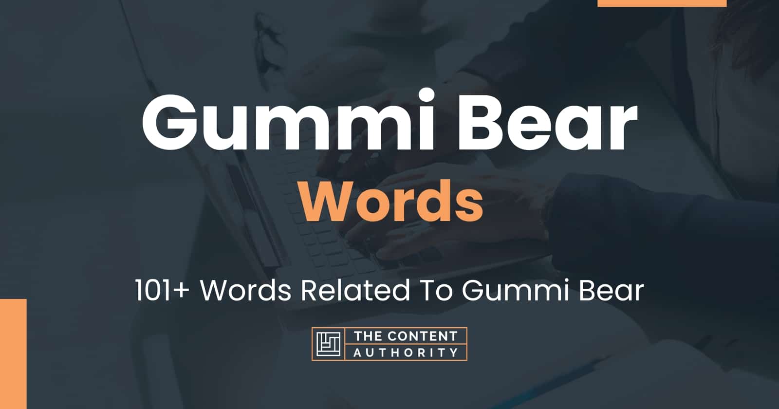Gummi Bear Words 101+ Words Related To Gummi Bear