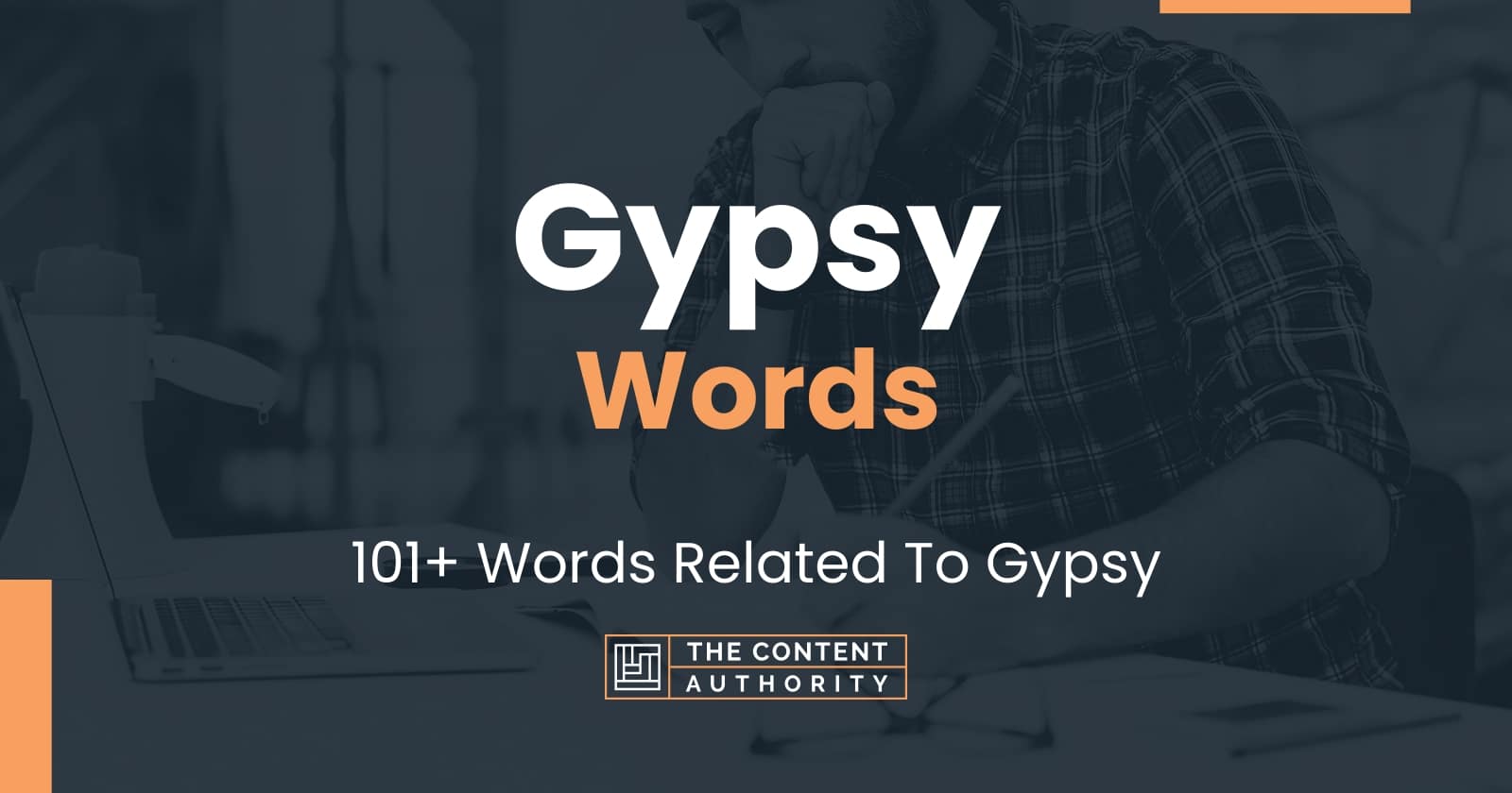 Gypsy Words - 101+ Words Related To Gypsy