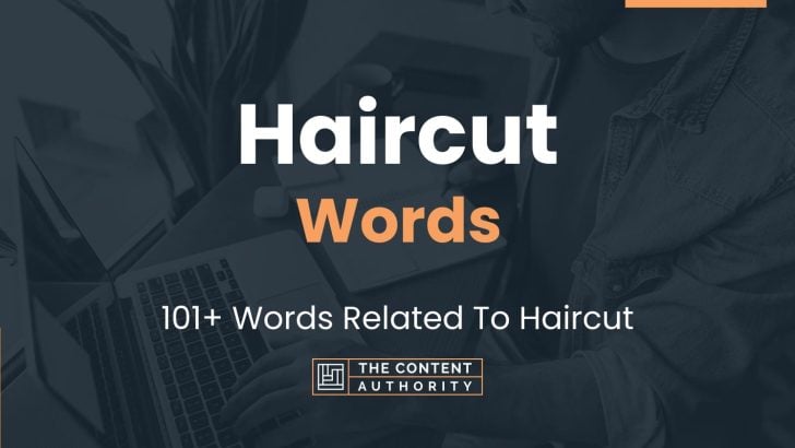Haircut Words – 101+ Words Related To Haircut