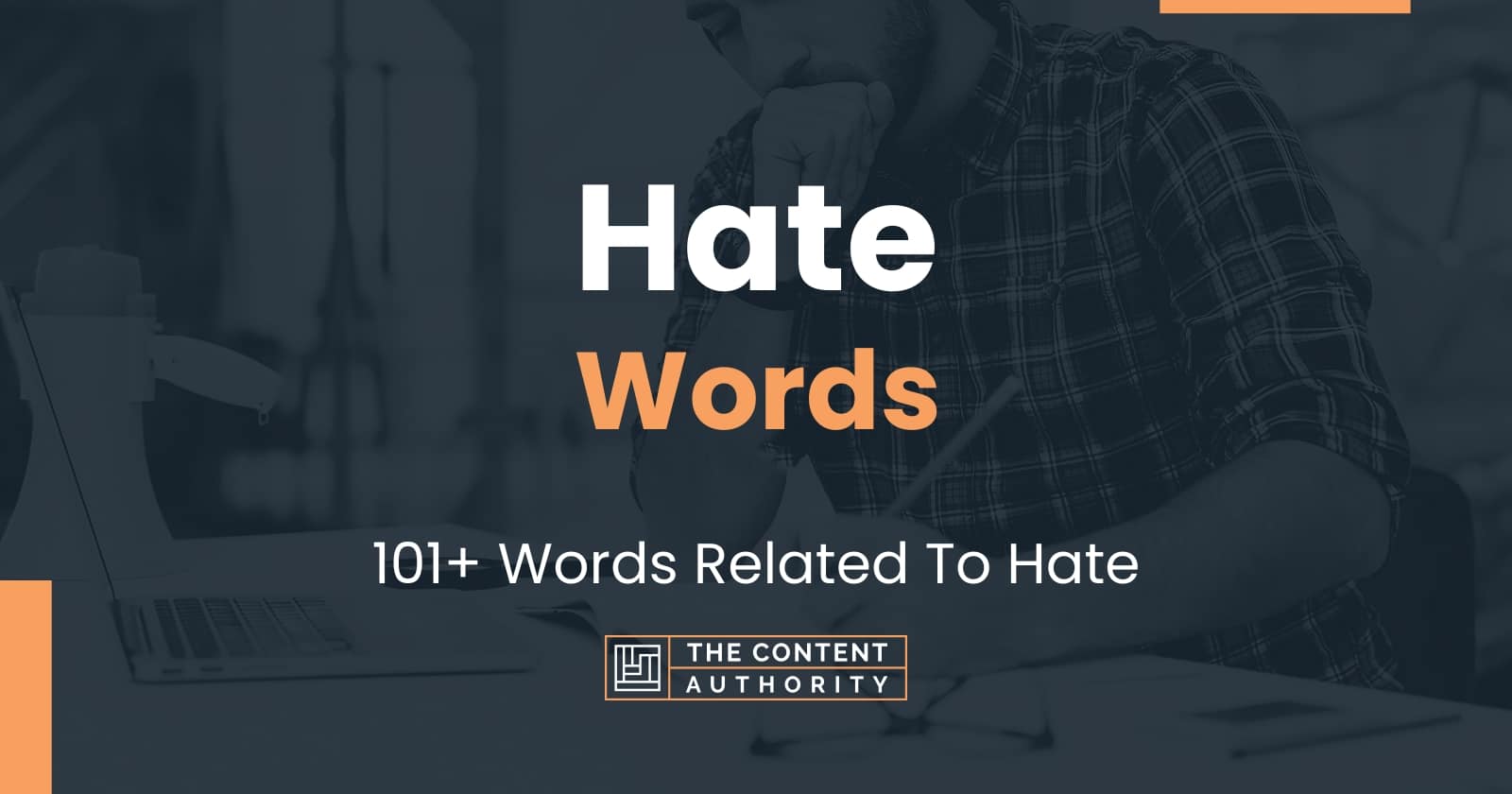 Hate Words - 101+ Words Related To Hate