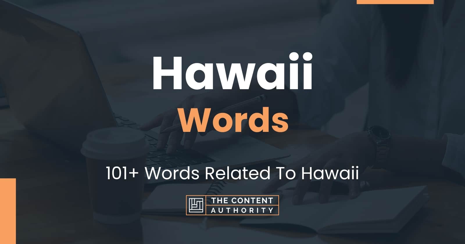 Hawaii Words - 101+ Words Related To Hawaii