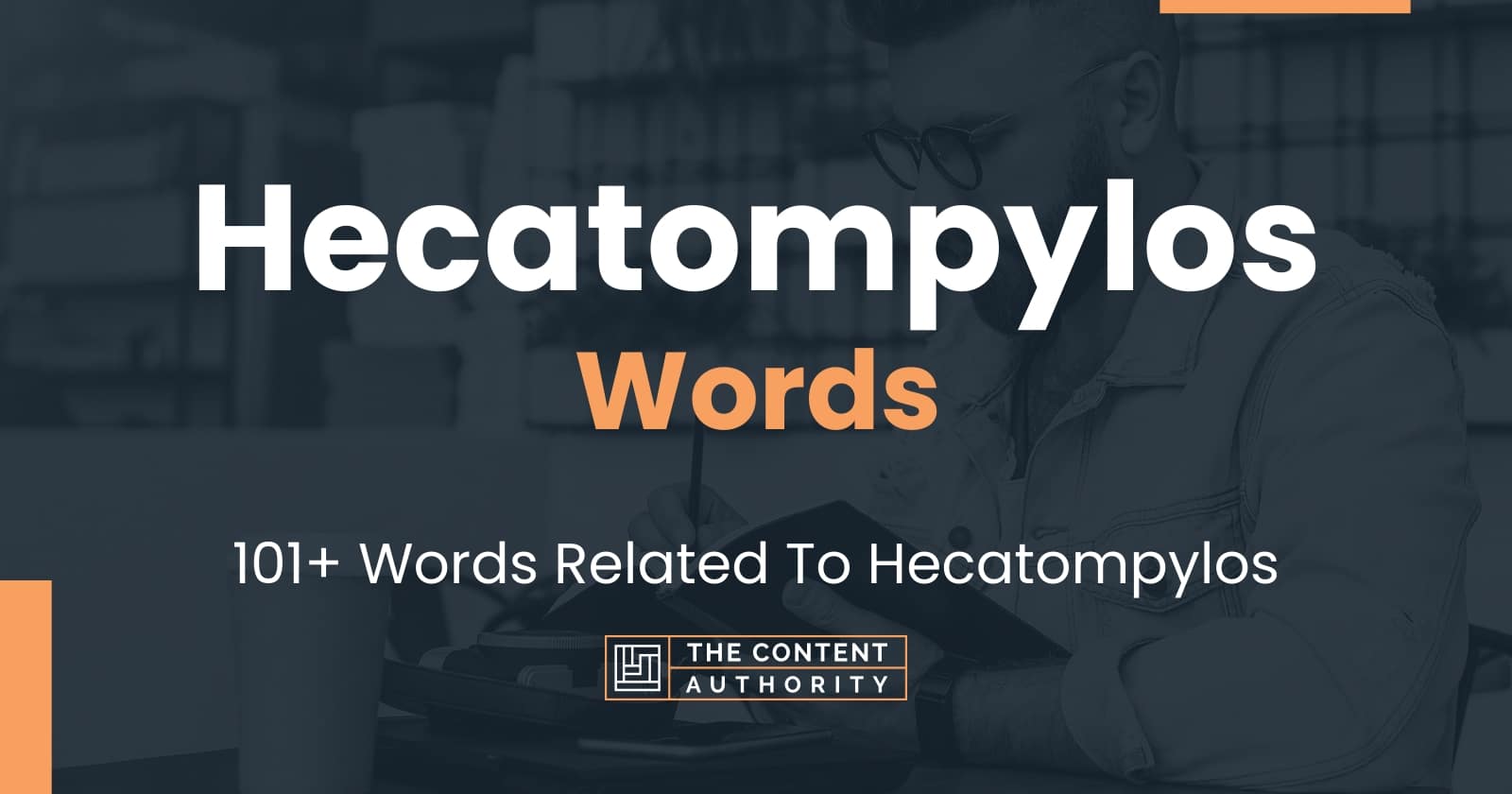 Hecatompylos Words - 101+ Words Related To Hecatompylos