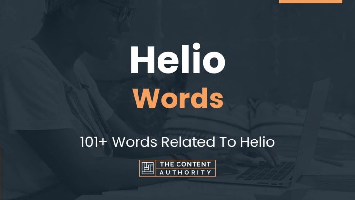 helio-words-101-words-related-to-helio